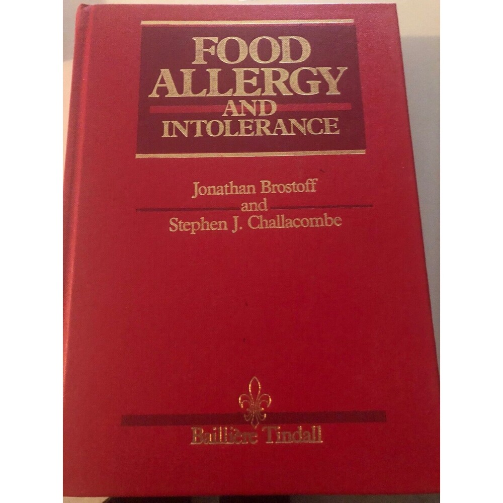 FOOD ALLERGY AND INTOLERANCE By Jonathan Brostoff & Stephen J. Challacombe
